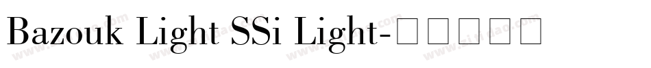 Bazouk Light SSi Light字体转换